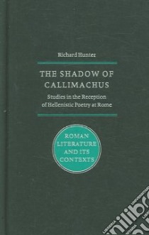 The Shadow of Callimachus libro in lingua di Hunter Richard