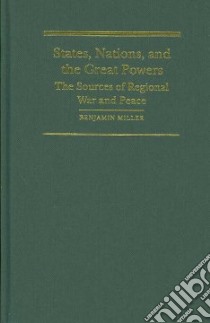States, Nations and the Great Powers libro in lingua di Miller Benjamin