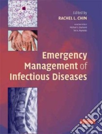 Emergency Management of Infectious Diseases libro in lingua di Chin Rachel L. M.D. (EDT), Diamond Michael S. (EDT), Reynolds Teri A. M.D. Ph.D. (EDT)