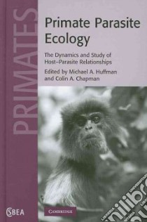 Primate Parasite Ecology libro in lingua di Huffman Michael A. (EDT), Chapman Colin A. (EDT)
