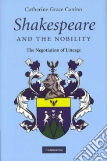 Shakespeare and the Nobility libro in lingua di Canino Catherine Grace