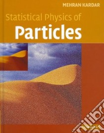 Statistical Physics of Particles libro in lingua di Kardar Mehran