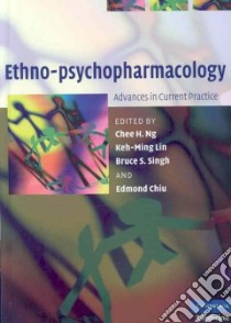 Ethno-Psychopharmacology libro in lingua di Ng Chee H. (EDT), Lin Keh-ming (EDT), Singh Bruce S. (EDT), Chiu Edmond Y. K. (EDT)