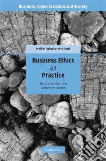 Business Ethics as Practice libro in lingua di Painter-morland Mollie