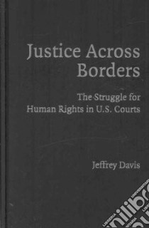Justice Across Borders libro in lingua di Davis Jeffrey