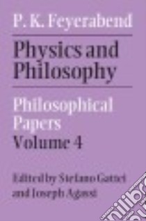Physics and Philosophy libro in lingua di Feyerabend Paul, Gattei Stefano (EDT), Agassi Joseph (EDT)