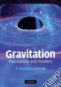 Gravitation libro in lingua di Padmanabhan T.