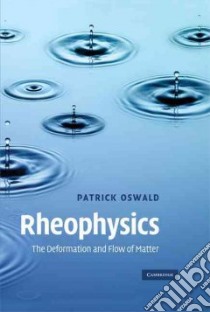 Rheophysics libro in lingua di Oswald Patrick, Constantin Doru (TRN)