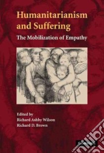 Humanitarianism and Suffering libro in lingua di Wilson Richard (EDT), Brown Richard D. (EDT)