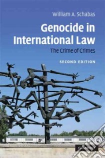 Genocide in International Law libro in lingua di Schabas William A.