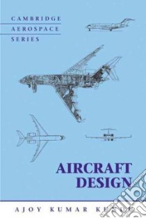 Aircraft Design libro in lingua di Kundu Ajoy Kumar