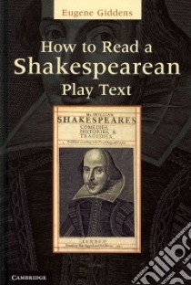How to Read a Shakespearean Play Text libro in lingua di Giddens Eugene