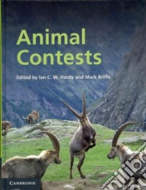 Animal Contests libro in lingua di Hardy Ian C. W. (EDT), Briffa Mark (EDT), Parker Geoff A. (FRW), Baird Troy A. (CON), Batchelor Tim P. (CON)