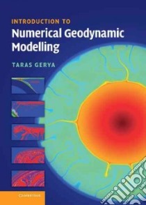 Introduction to Numerical Geodynamic Modelling libro in lingua di Gerya Taras