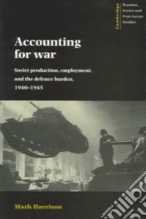 Accounting for War libro in lingua di Mark  Harrison