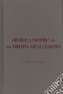 Arab Economies in the Twenty-first Century libro in lingua di Rivlin Paul