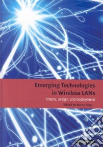 Emerging Technologies in Wireless LANs libro in lingua di Bing Benny (EDT)