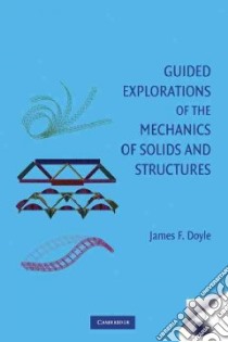 Guided Explorations of the Mechanics of Solids and Structures libro in lingua di Doyle James F.