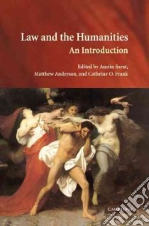 Law and the Humanities libro in lingua di Sarat Austin (EDT), Anderson Matthew (EDT), Frank Cathrine O. (EDT)