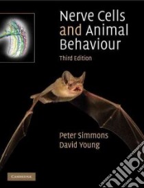 Nerve Cells and Animal Behaviour libro in lingua di Simmons Peter J., Young David
