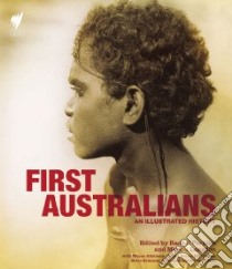 First Australians libro in lingua di Perkins Rachel (EDT), Langton Marcia (EDT), Atkinson Wayne (CON), Boyce James (CON), Kimber R. G. (CON)