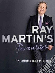 Ray Martin's Favourites libro in lingua di Martin Ray