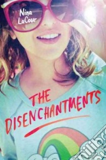 The Disenchantments libro in lingua di Lacour Nina