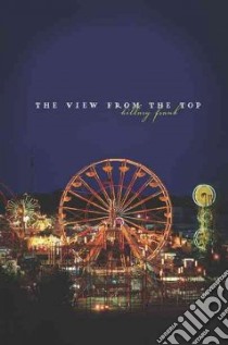 The View from the Top libro in lingua di Frank Hillary