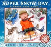 Super Snow Day libro in lingua di Garland Michael