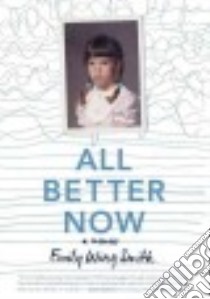 All Better Now libro in lingua di Smith Emily Wing