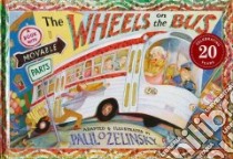 The Wheels on the Bus libro in lingua di Zelinsky Paul O.