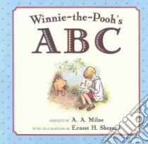 Winnie-the Pooh's ABC libro in lingua di Milne A. A., Shepard Ernest H.