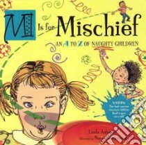 M is For Mischief libro in lingua di Ashman Linda, Carpenter Nancy (ILT)