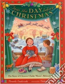 Twas the Day Before Christmas libro in lingua di Seabrooke Brenda, Bettoli Delana (ILT)