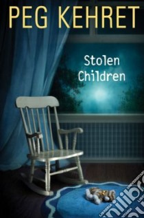 Stolen Children libro in lingua di Kehret Peg