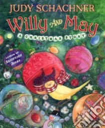 Willy and May libro in lingua di Schachner Judith Byron