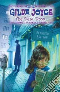 The Dead Drop libro in lingua di Allison Jennifer