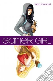 Gamer Girl libro in lingua di Mancusi Mari