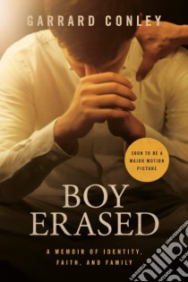 Boy Erased libro in lingua di Conley Garrard