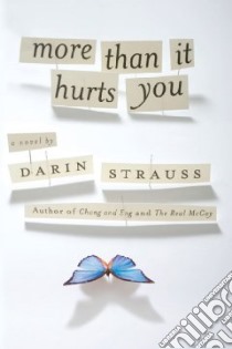 More Than It Hurts You libro in lingua di Strauss Darin