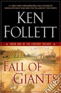 Fall of Giants libro in lingua di Follett Ken