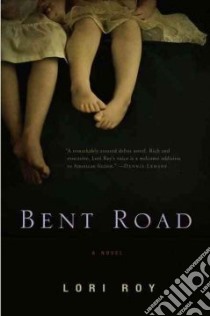 Bent Road libro in lingua di Roy Lori
