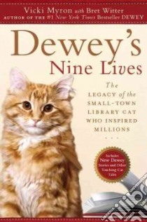 Dewey's Nine Lives libro in lingua di Myron Vicki, Witter Bret (CON)