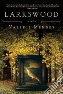 Larkswood libro in lingua di Mendes Valerie