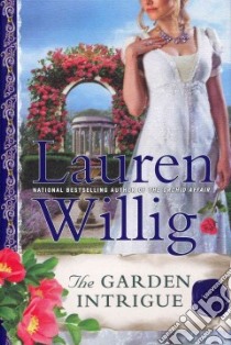 The Garden Intrigue libro in lingua di Willig Lauren