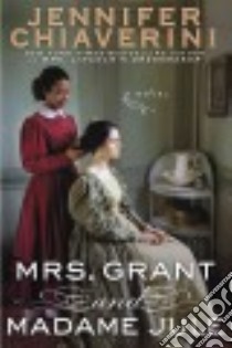 Mrs. Grant and Madame Jule libro in lingua di Chiaverini Jennifer