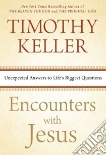 Encounters With Jesus libro in lingua di Keller Timothy