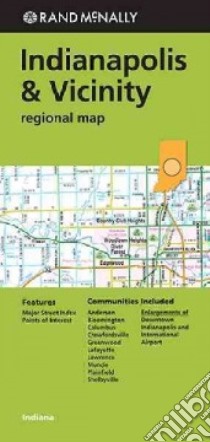 Rand Mcnally Indianapolis & Vicinity Regional Map libro in lingua di Rand McNally and Company (COR)