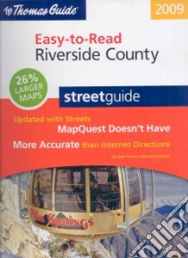 The Thomas Guide Riverside County Streetguide libro in lingua di Not Available (NA)
