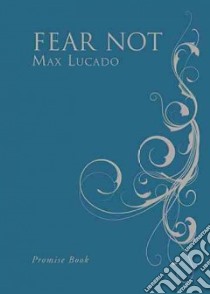 Fear Not Promise Book libro in lingua di Lucado Max